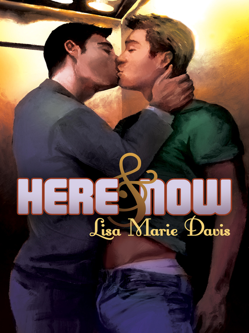 Title details for Here & Now by Lisa Marie Davis - Available